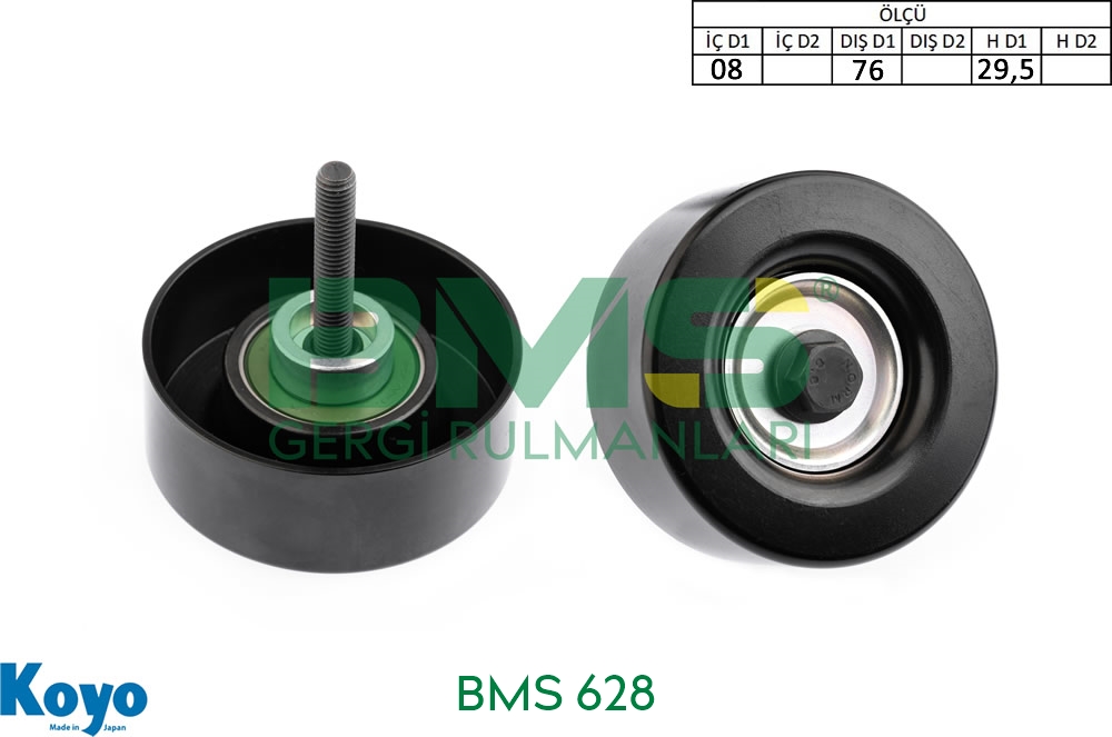 BMS 628 Ford FIESTA-MAVERICK-MONDEO-TRANSIT / 1S7Q19A216AB / Gergi Rulmanı 08x76x29.5